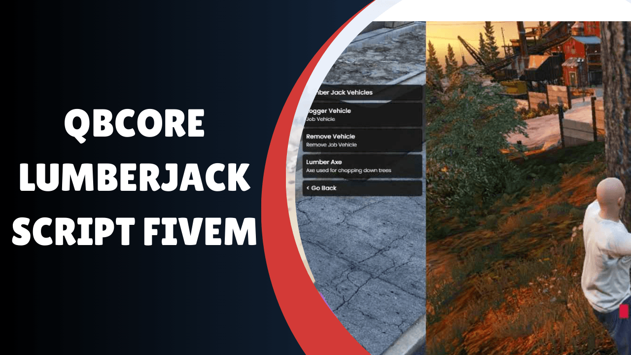 QBCore Lumberjack Script FiveM