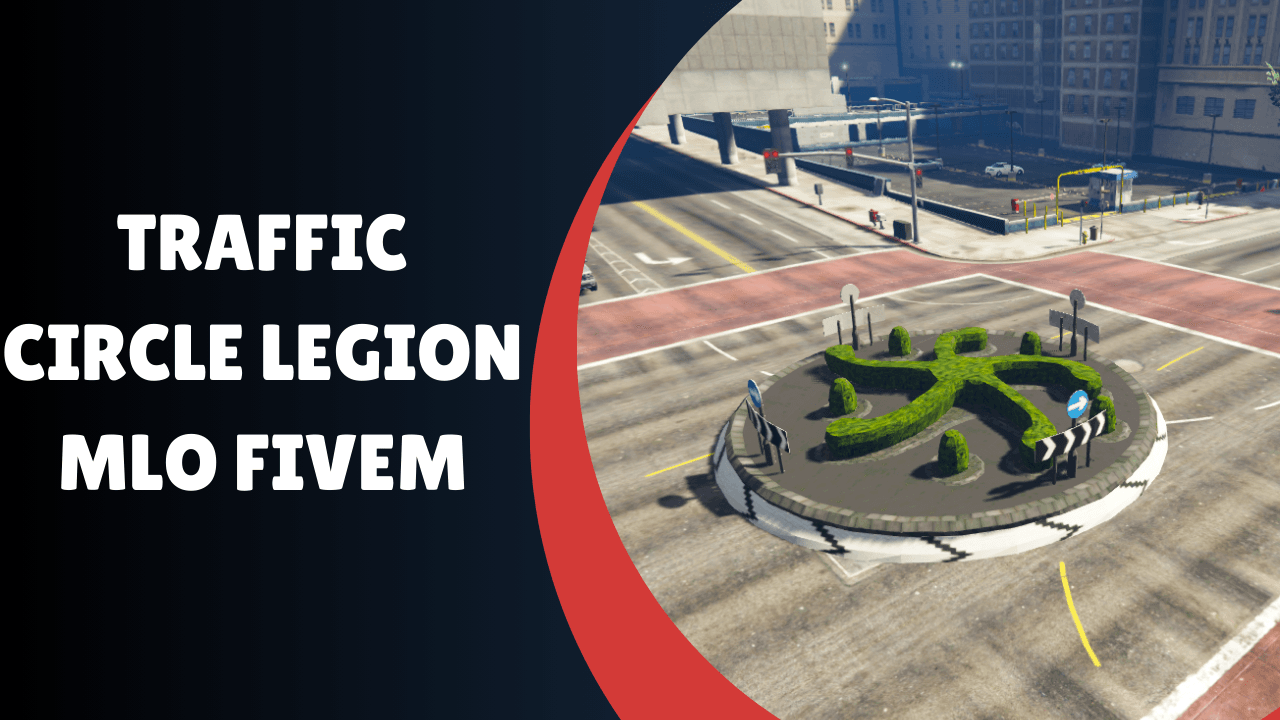 Traffic Circle Legion MLO FiveM
