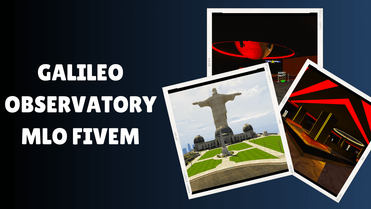 Galileo Observatory MLO FiveM