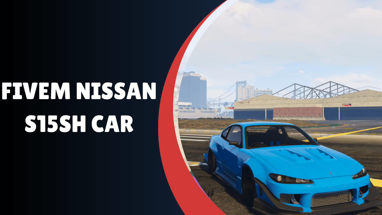 FiveM Nissan S15SH Car
