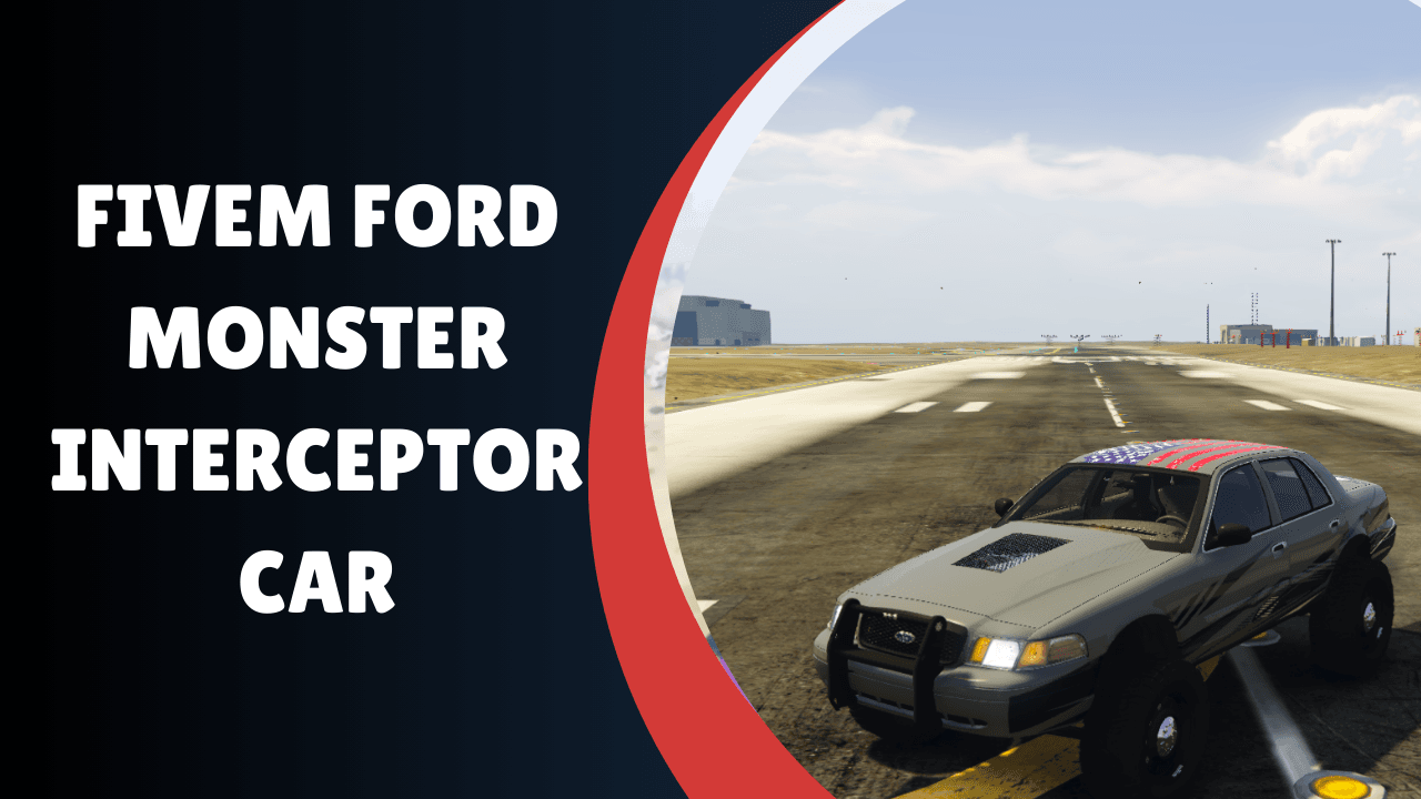 FiveM Ford Monster Interceptor Car