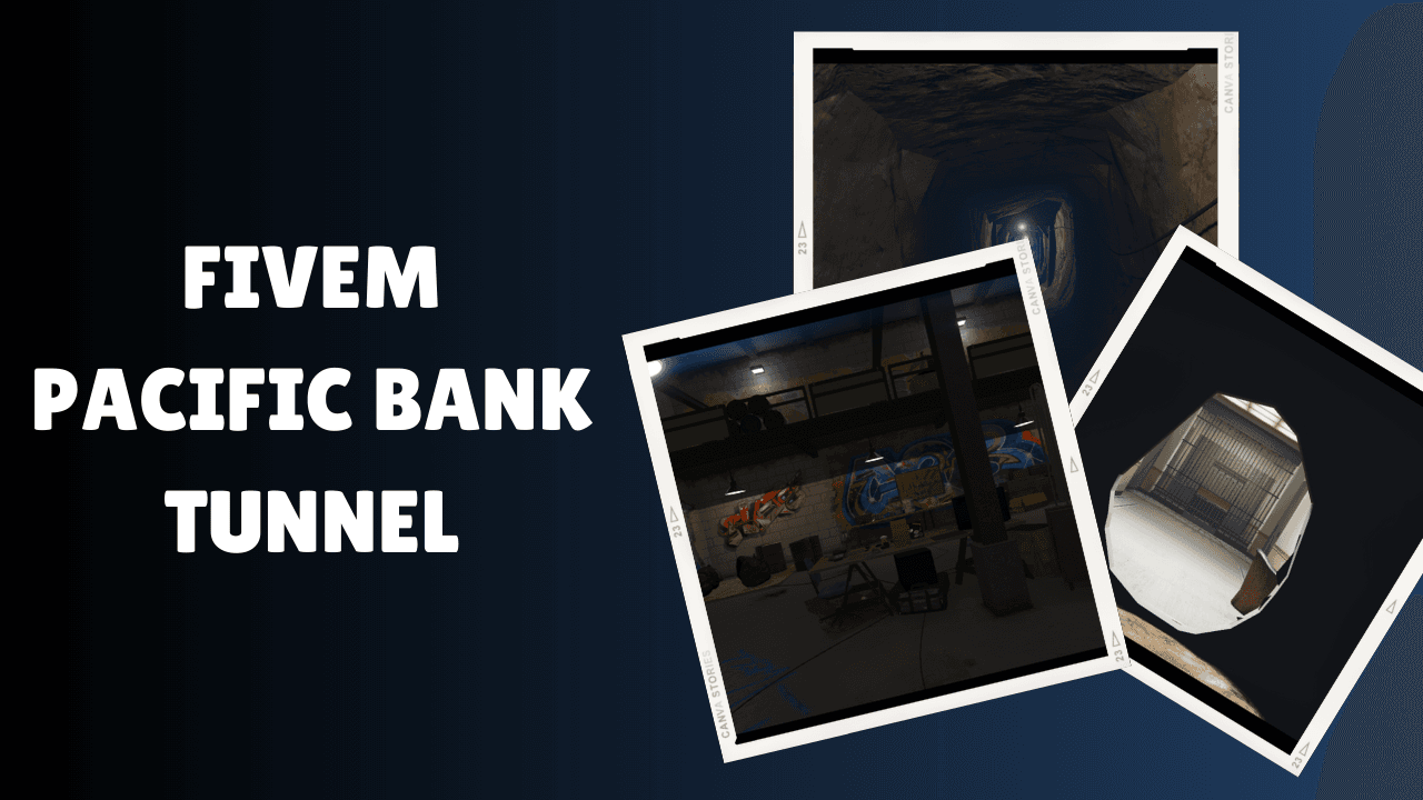 FiveM Pacific Bank Tunnel