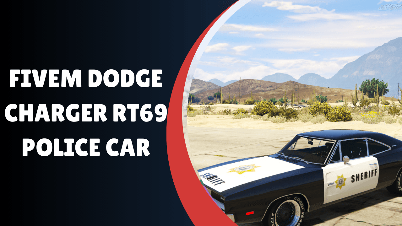 FiveM Dodge Charger RT69 Police Car