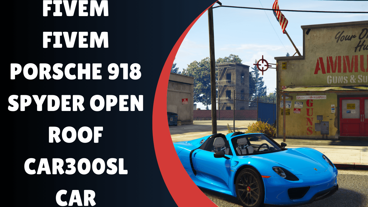 FiveM Porsche 918 Spyder Open Roof Car