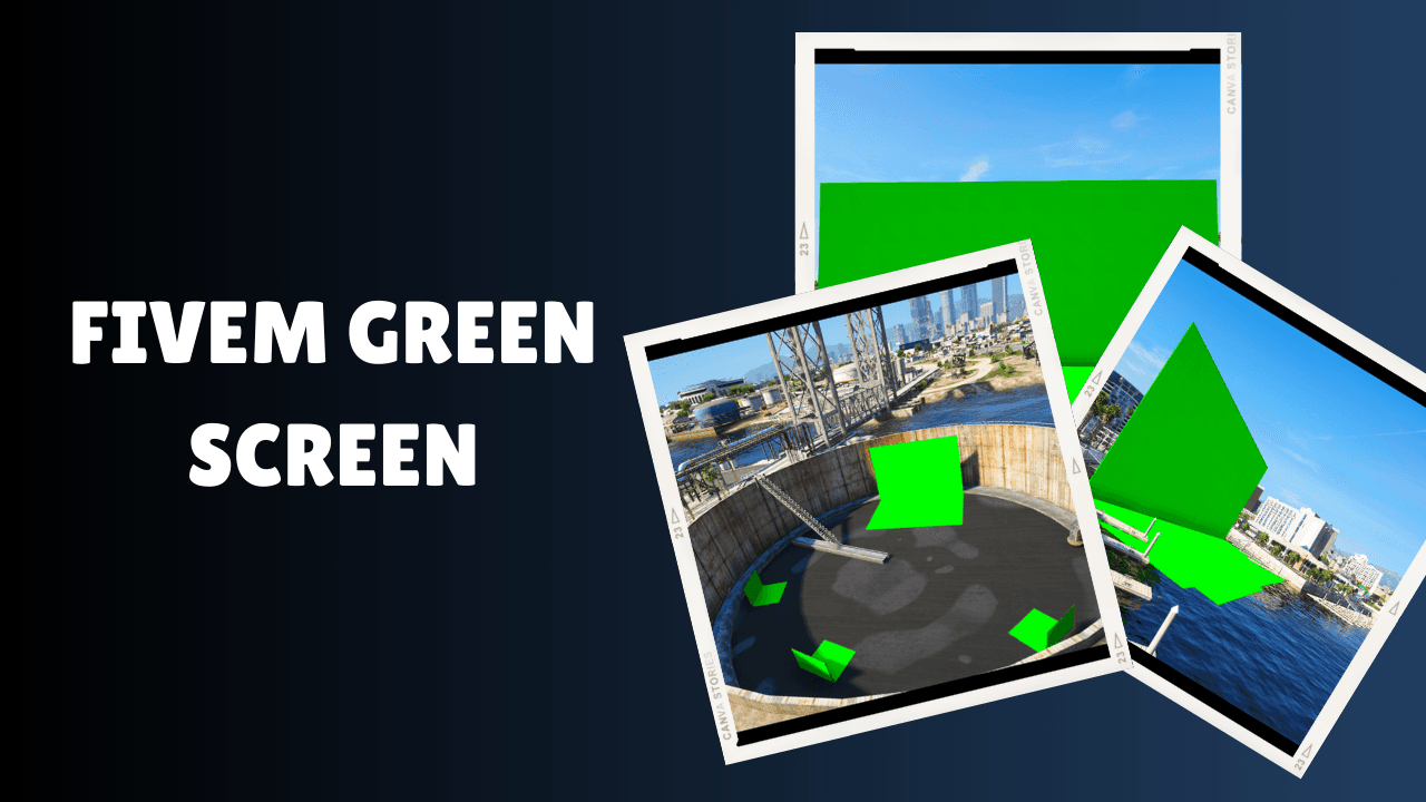 FiveM Green Screen