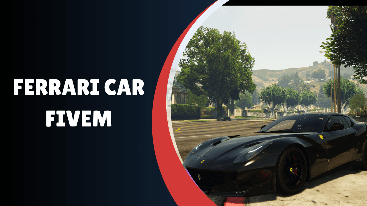 Ferrari Car FiveM