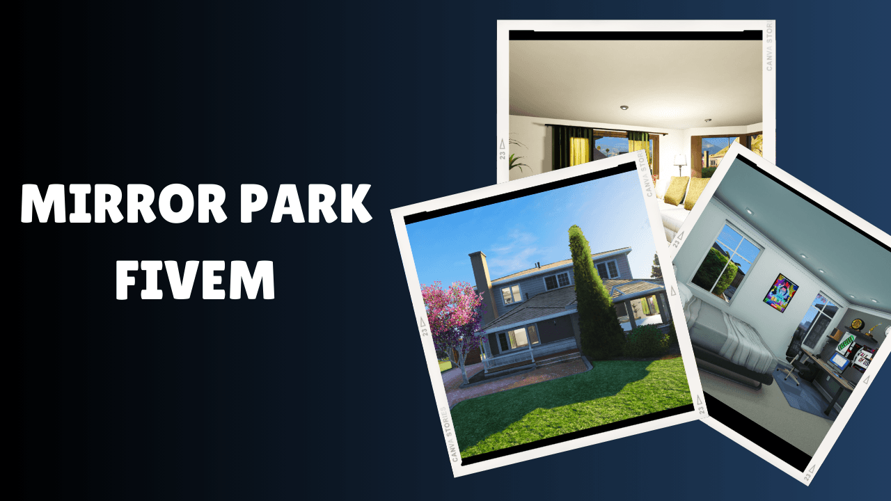 Mirror Park FiveM
