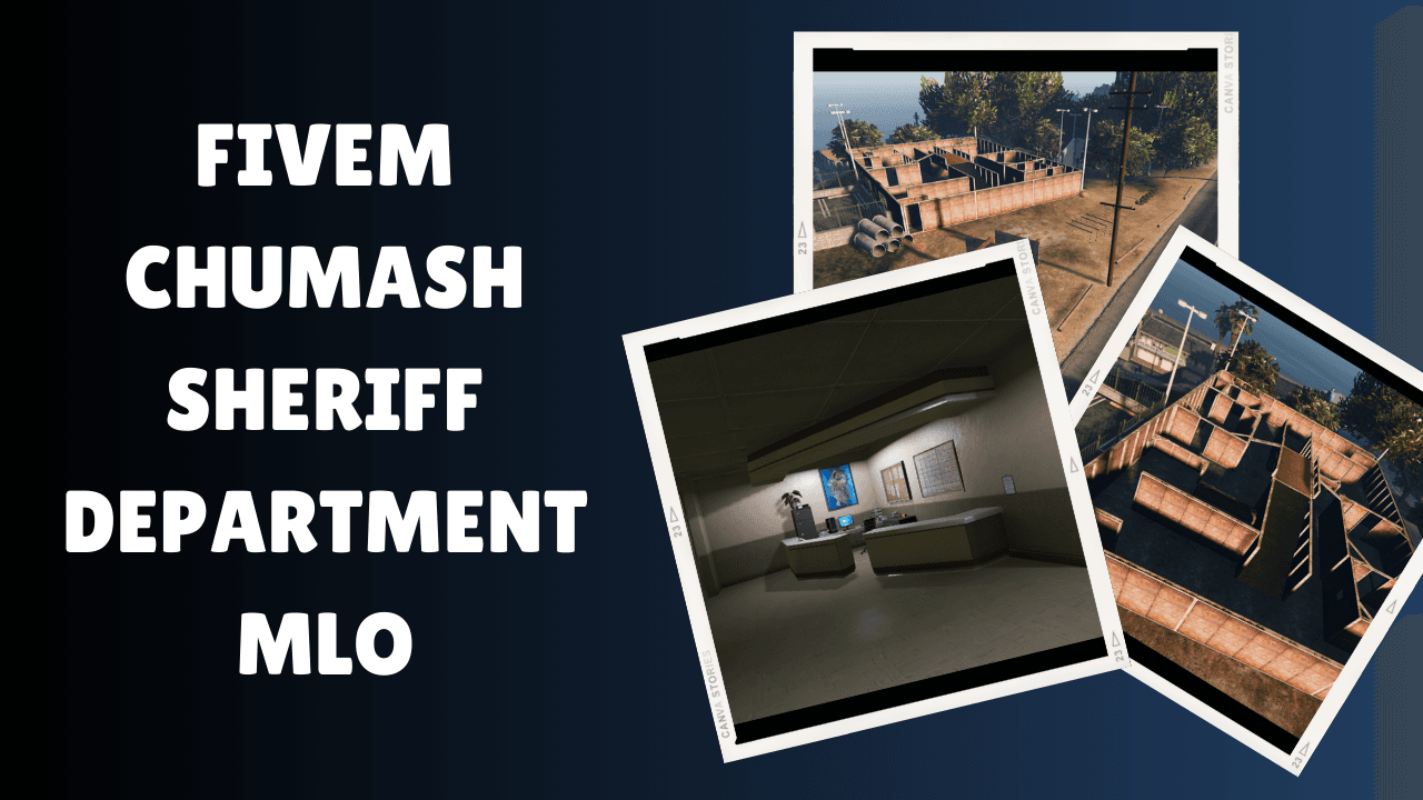 FiveM Chumash Sheriff Department MLO