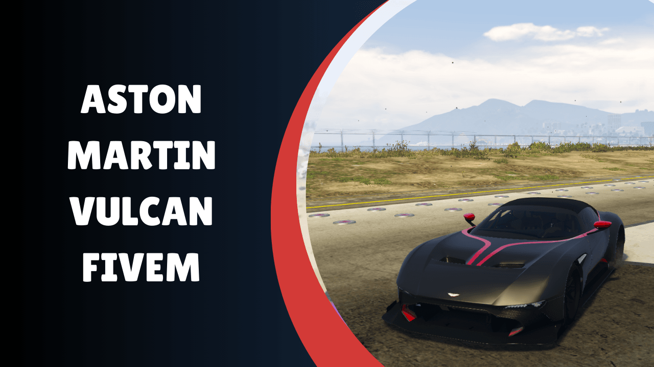 Aston Martin Vulcan FiveM