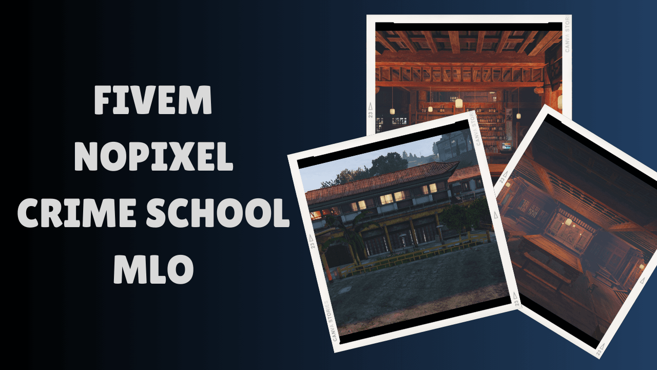 FiveM NoPixel Crime School MLO