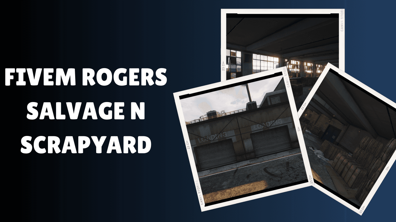 FiveM Rogers Salvage N Scrapyard