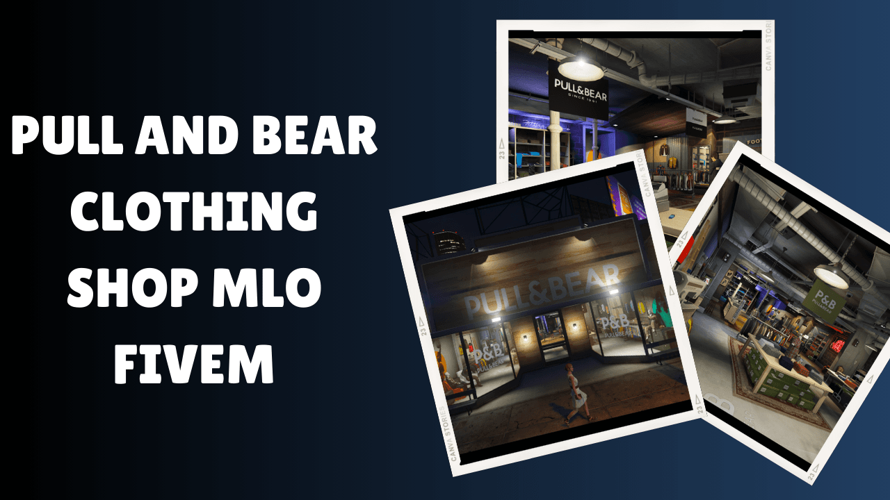 Pull And Bear Clothing Shop MLO FiveM