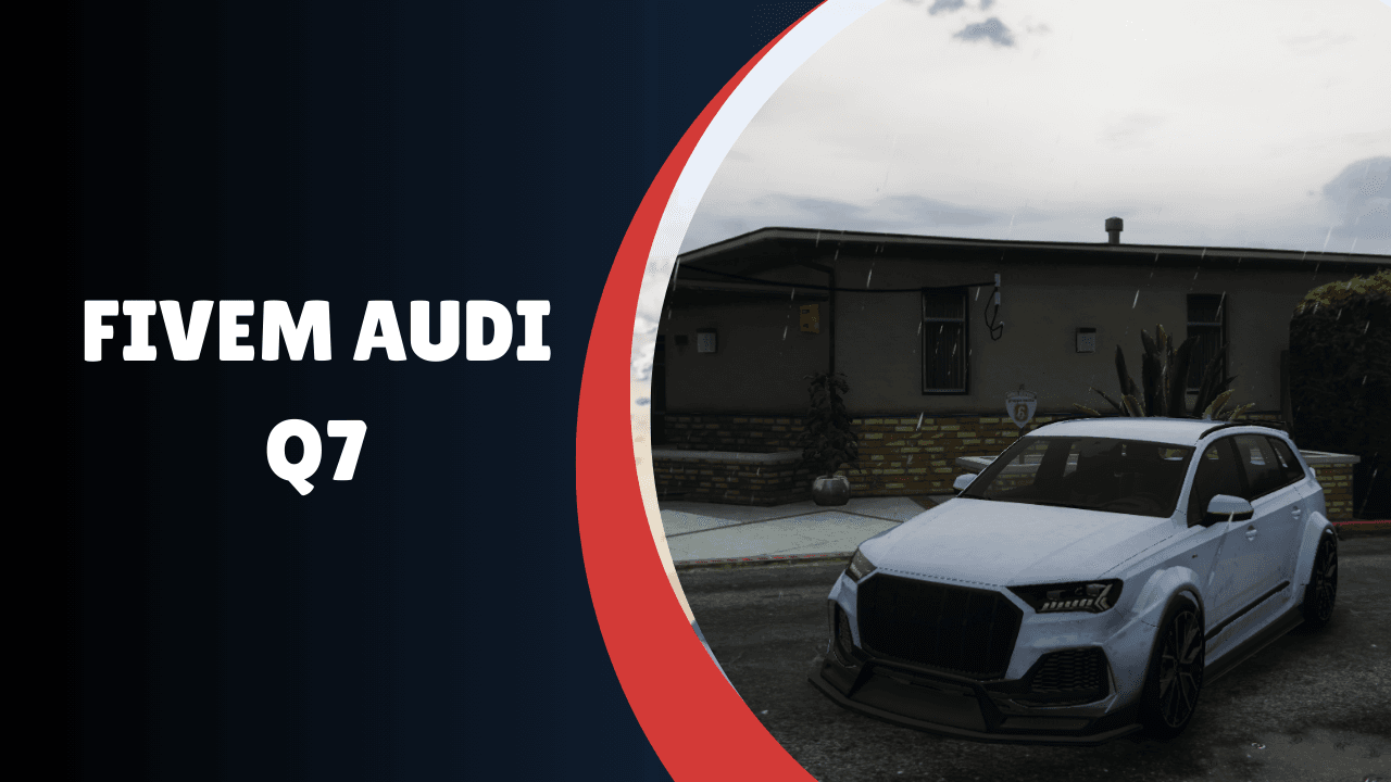 FiveM Audi Q7