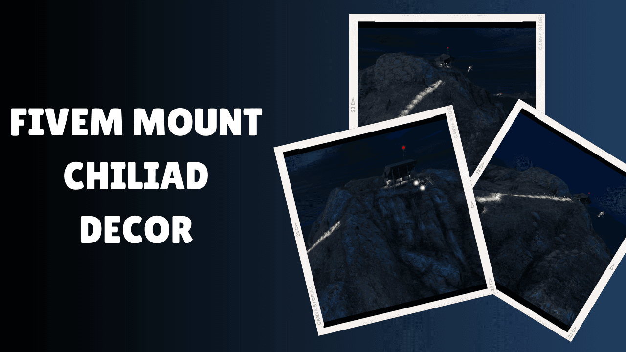 FiveM Mount Chiliad Decor