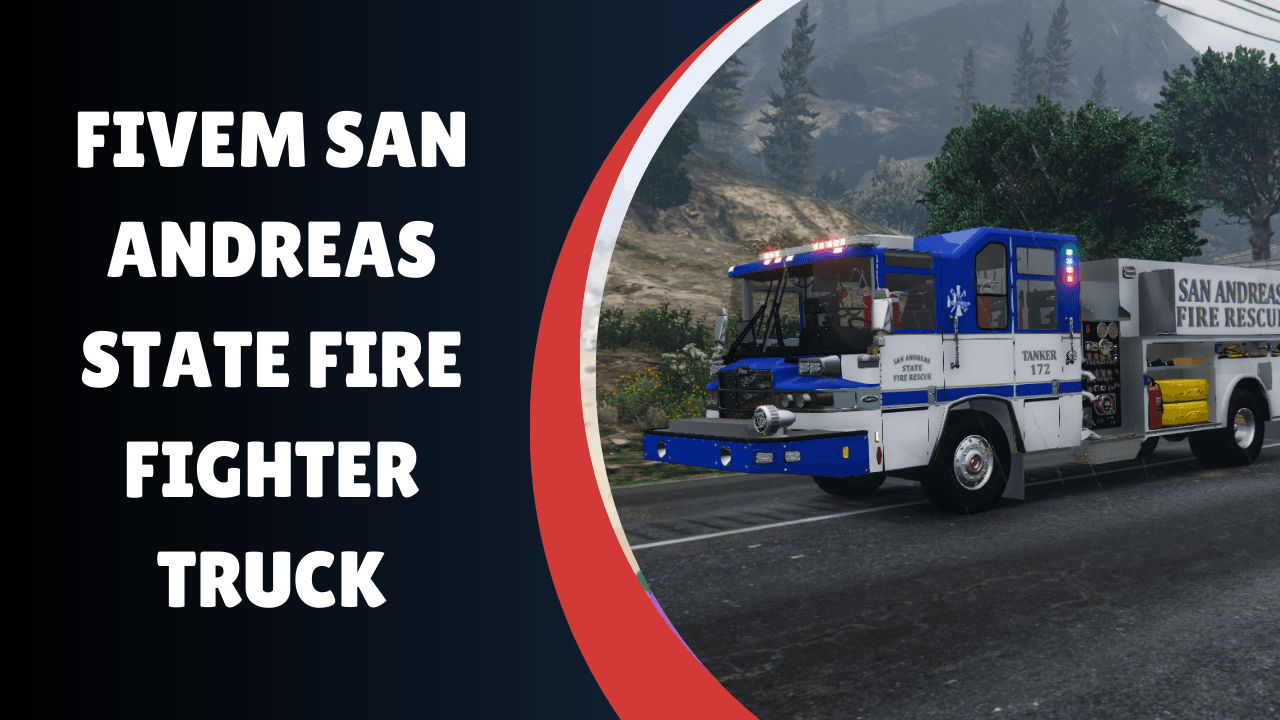 FiveM San Andreas State Fire Fighter Truck
