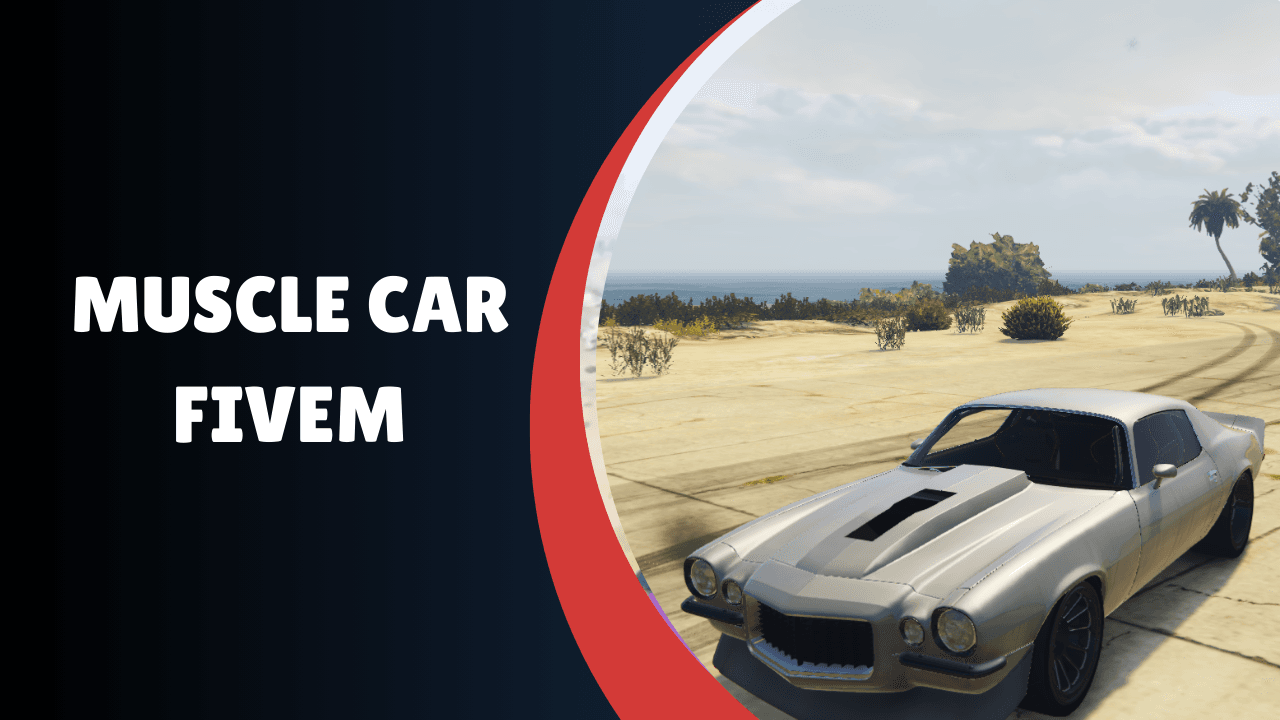 Muscle Car FiveM