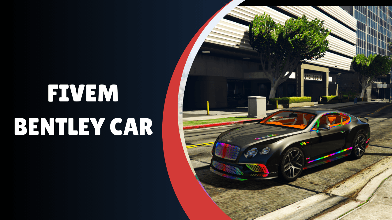 FiveM Bentley Car