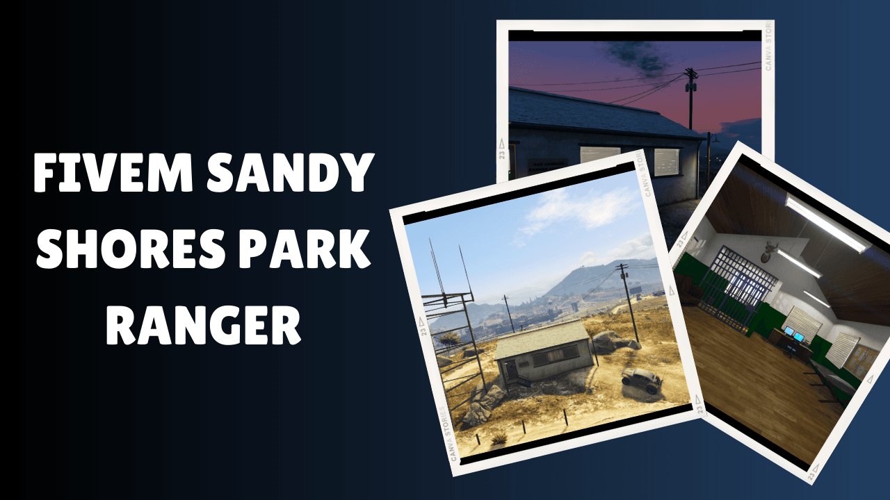 FiveM Sandy Shores Park Ranger