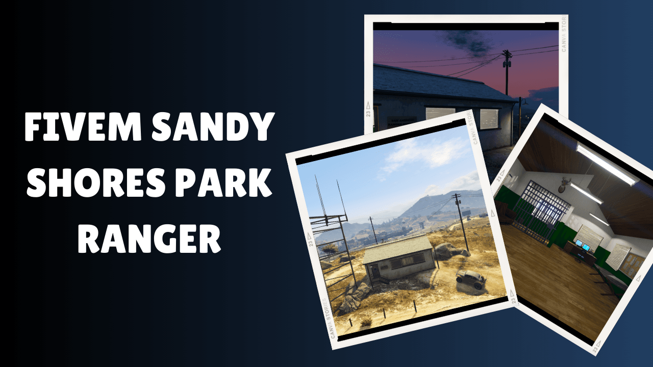 FiveM Sandy Shores Park Ranger