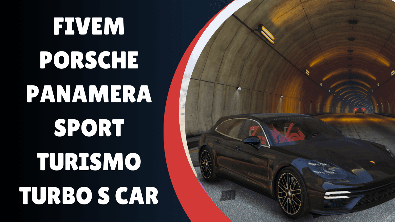FiveM Porsche Panamera Sport Turismo Turbo S Car