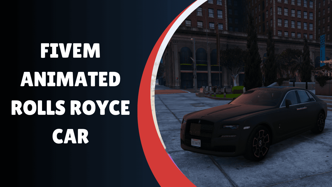 FiveM Animated Rolls Royce Car
