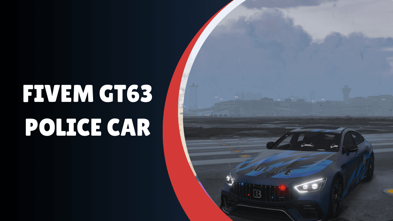 FiveM GT63 Police Car