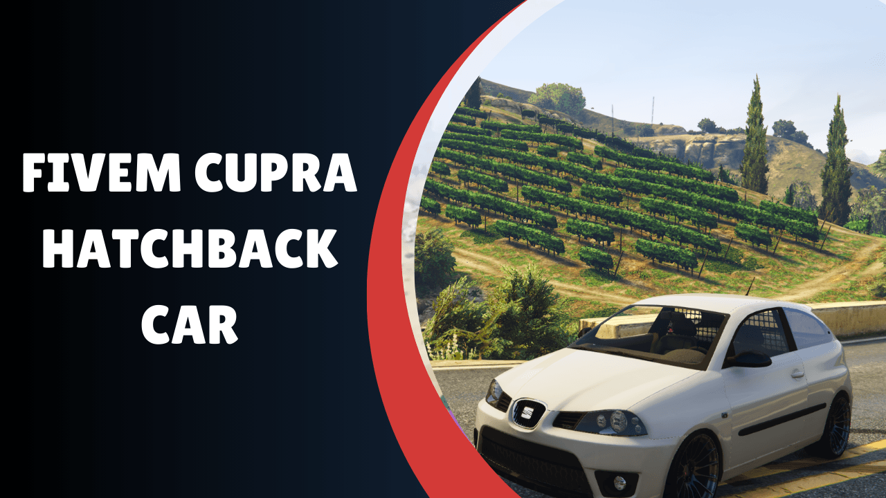 FiveM Cupra Hatchback Car