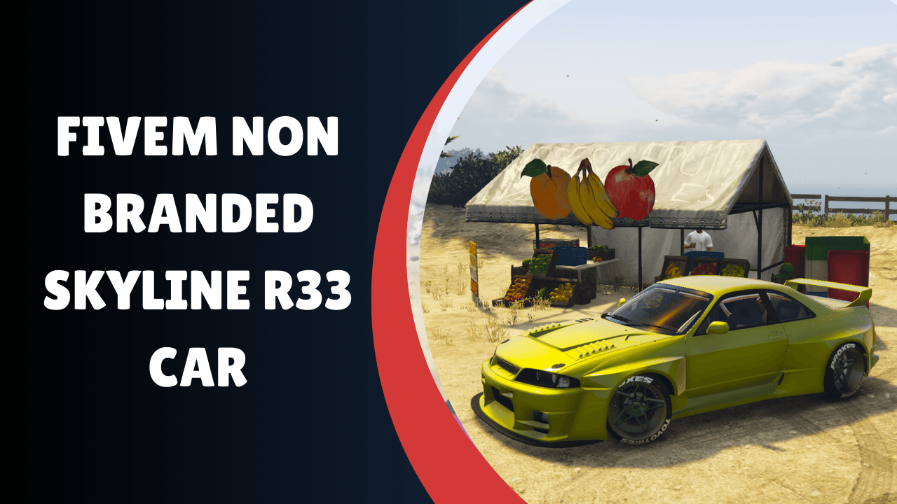 FiveM Non Branded Skyline R33 Car