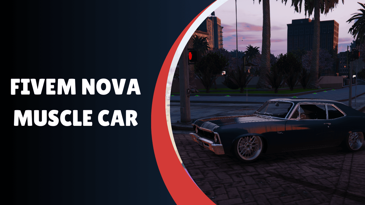 FiveM Nova Muscle Car