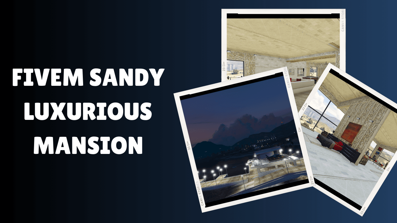 FiveM Sandy Luxurious Mansion