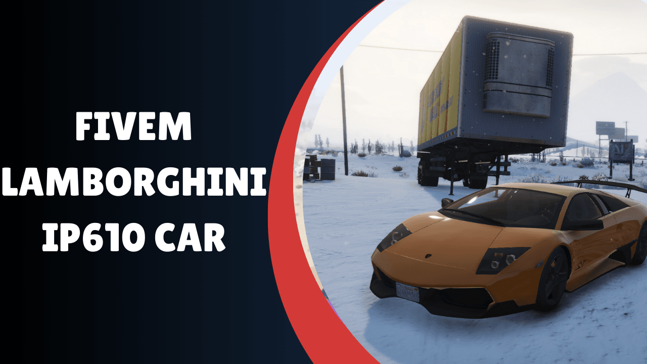 FiveM Lamborghini IP670 SV Car
