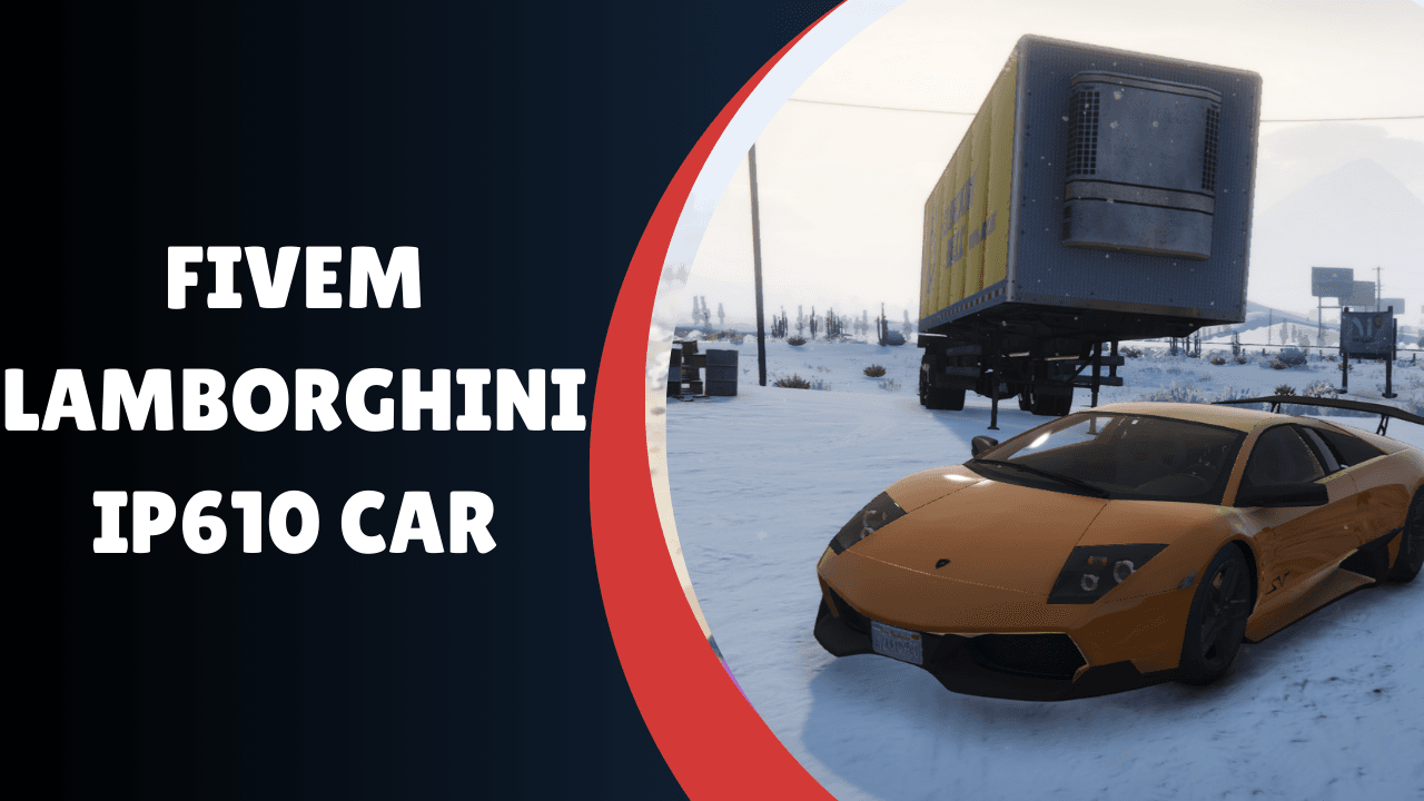 FiveM Lamborghini IP670 SV Car