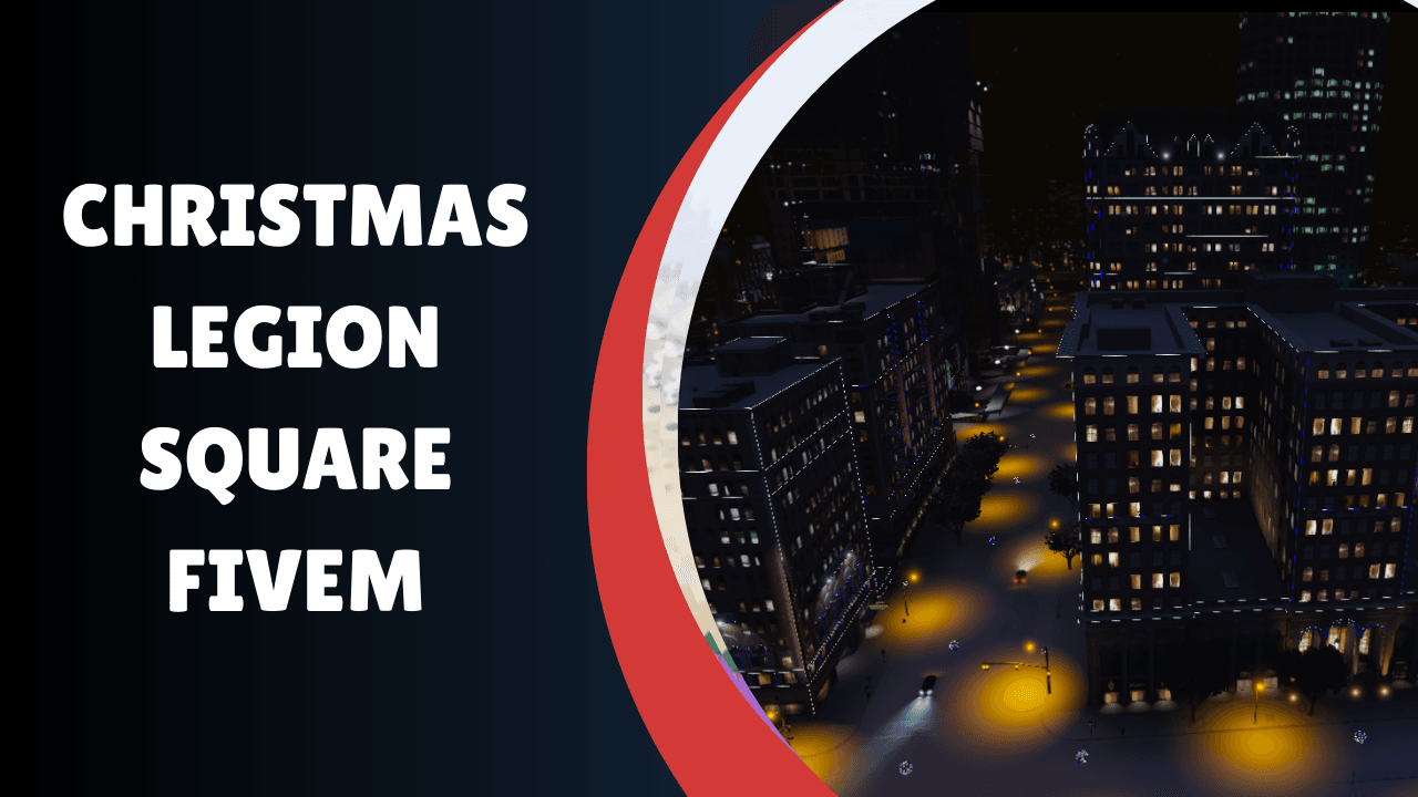 Christmas Legion Square FiveM