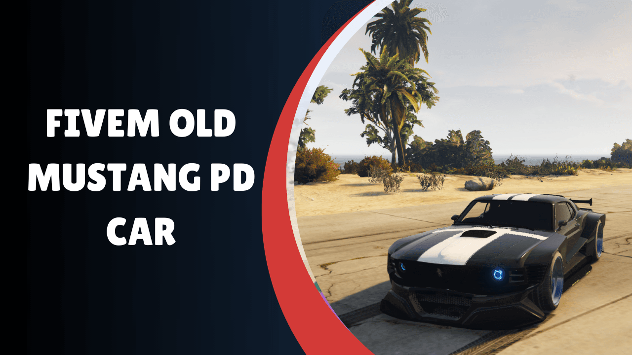 FiveM Old Mustang PD Car