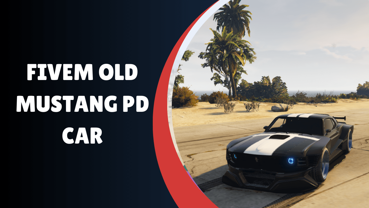 FiveM Old Mustang PD Car