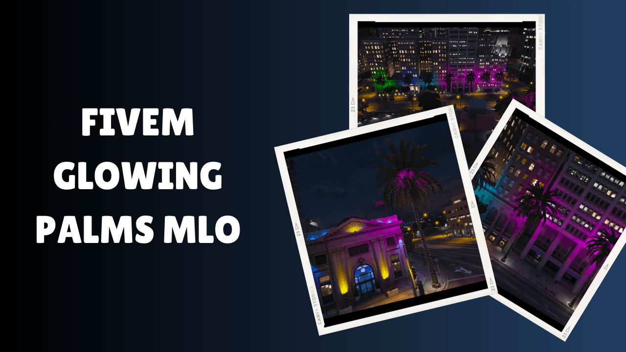 FiveM Glowing Palms MLO