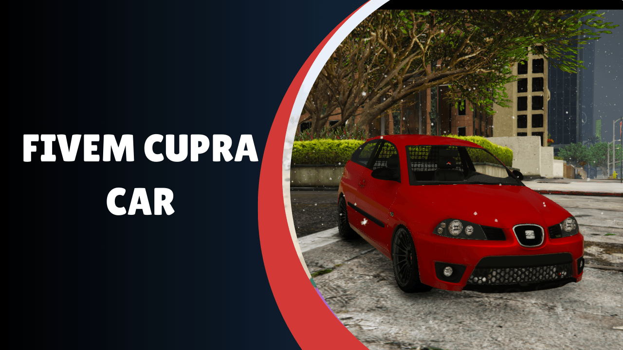 FiveM Cupra Car