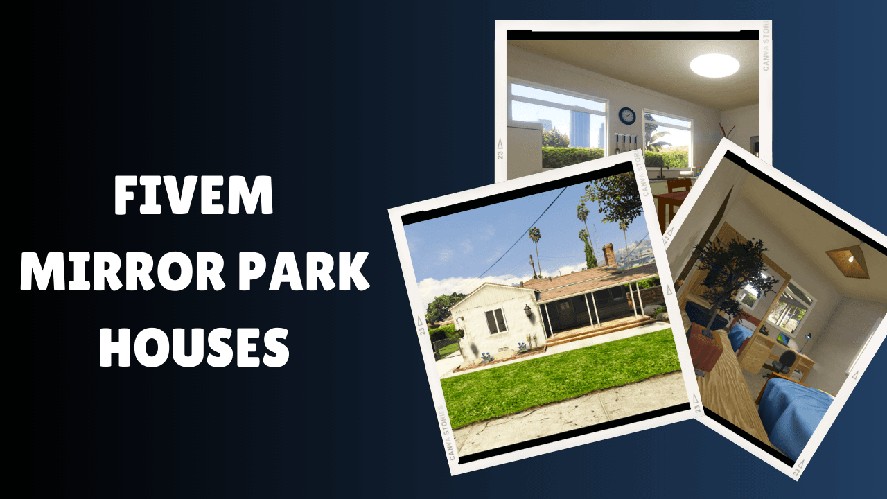 FiveM Mirror Park Houses