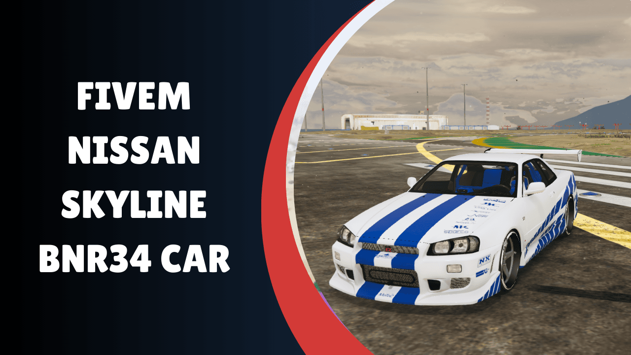 FiveM Nissan Skyline BNR34 Car