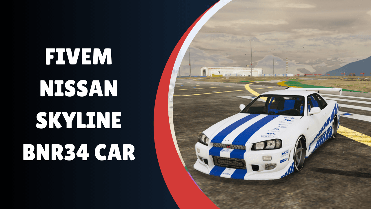 FiveM Nissan Skyline BNR34 Car