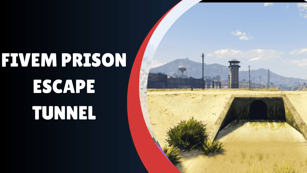 FiveM Prison Escape Tunnel