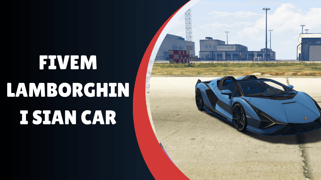 FiveM Lamborghini Sian Car