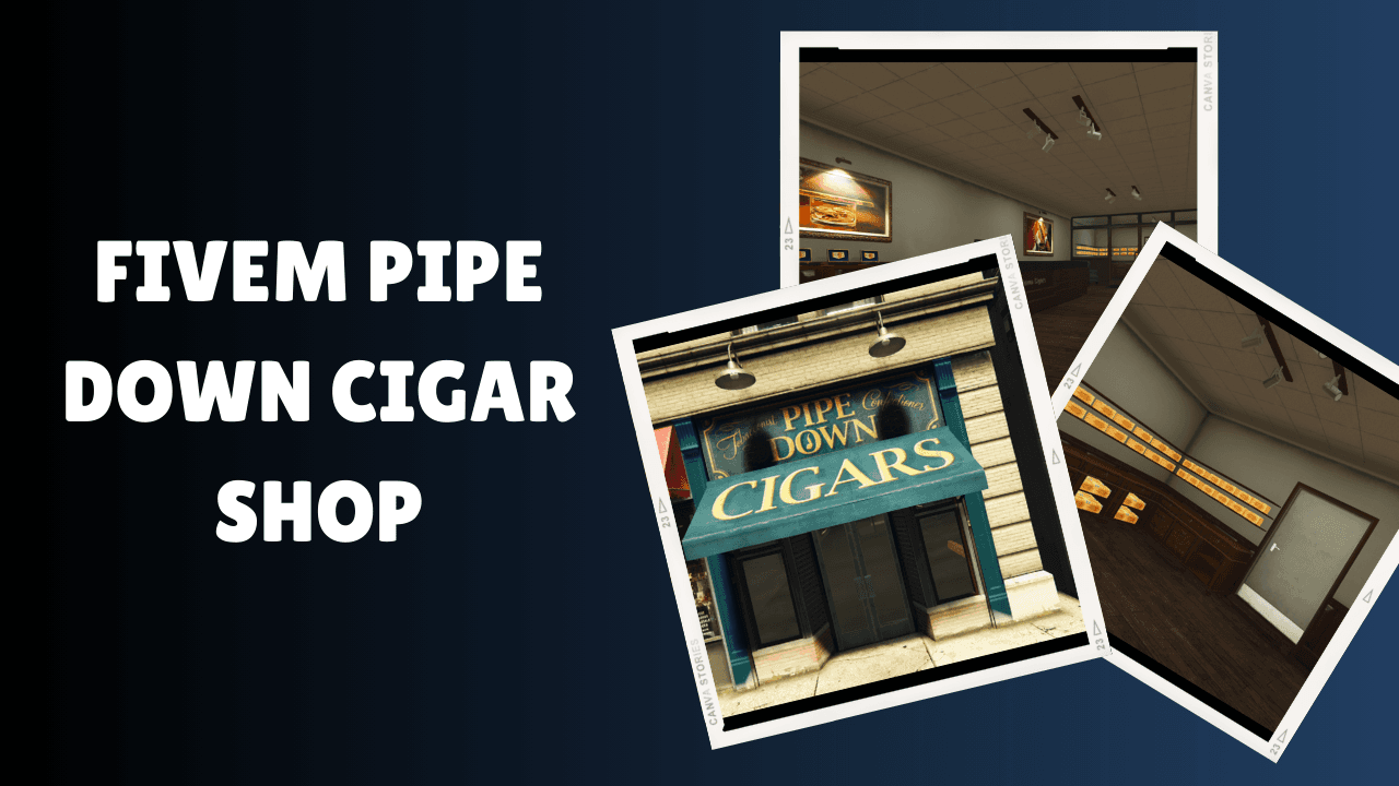 FiveM Pipe Down Cigar Shop