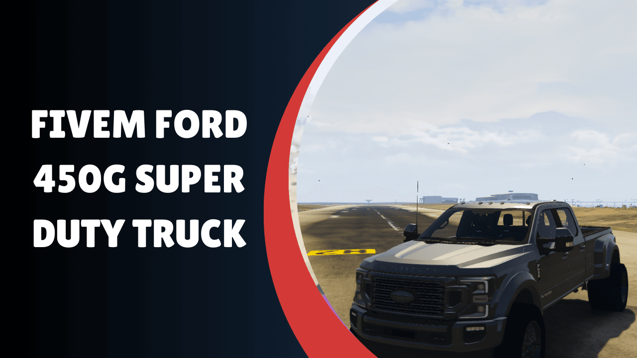 FiveM Ford 450G Super Duty Truck