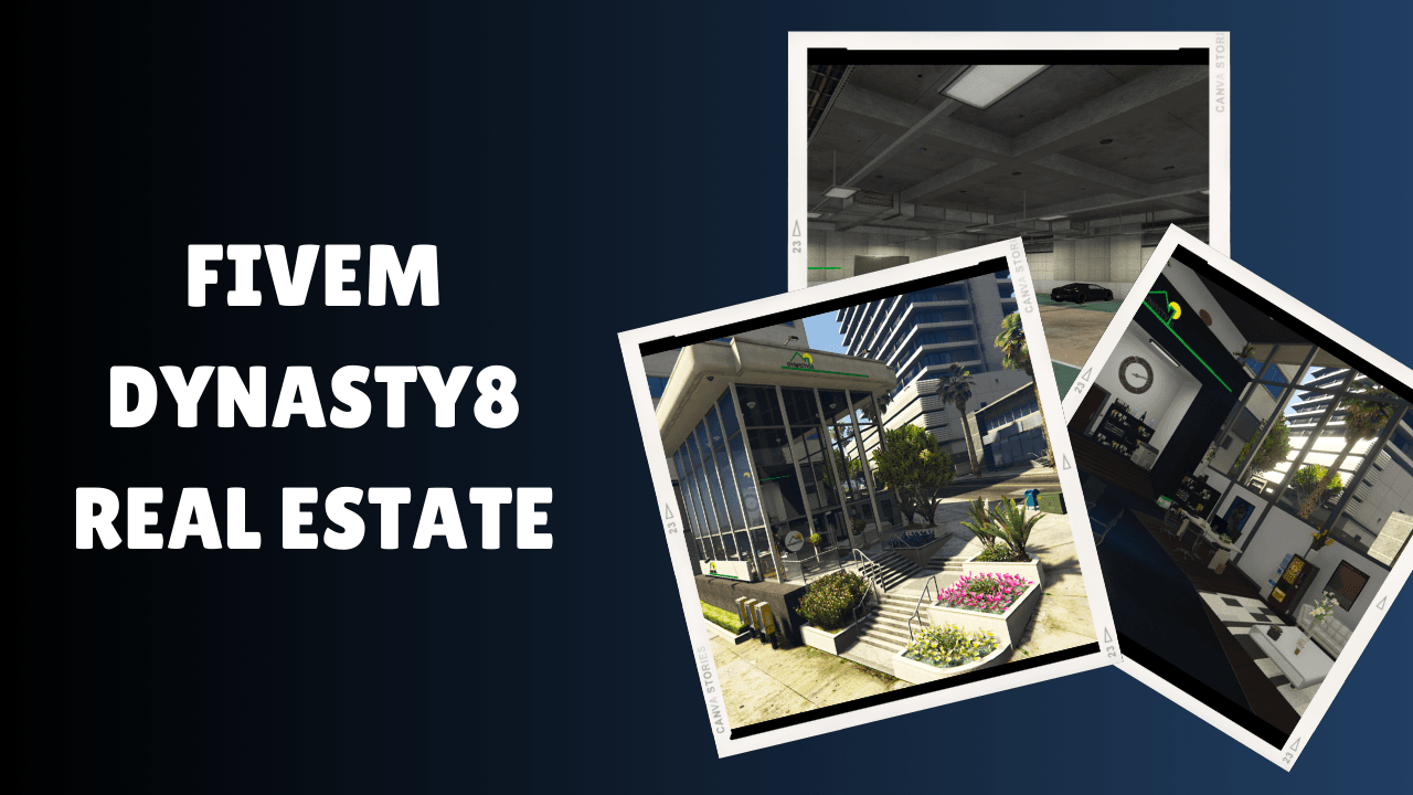 FiveM Dynasty8 Real Estate