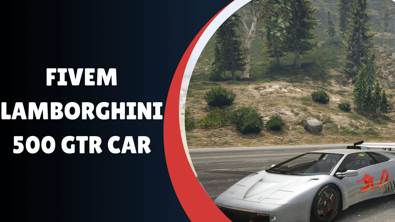 FiveM Lamborghini 500 GTR Car