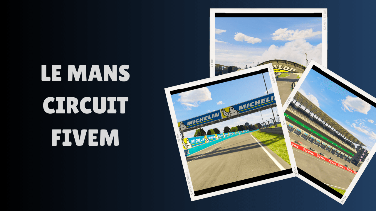 Le Mans Circuit FiveM