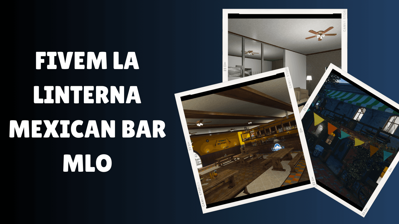 FiveM La Linterna Mexican Bar MLO