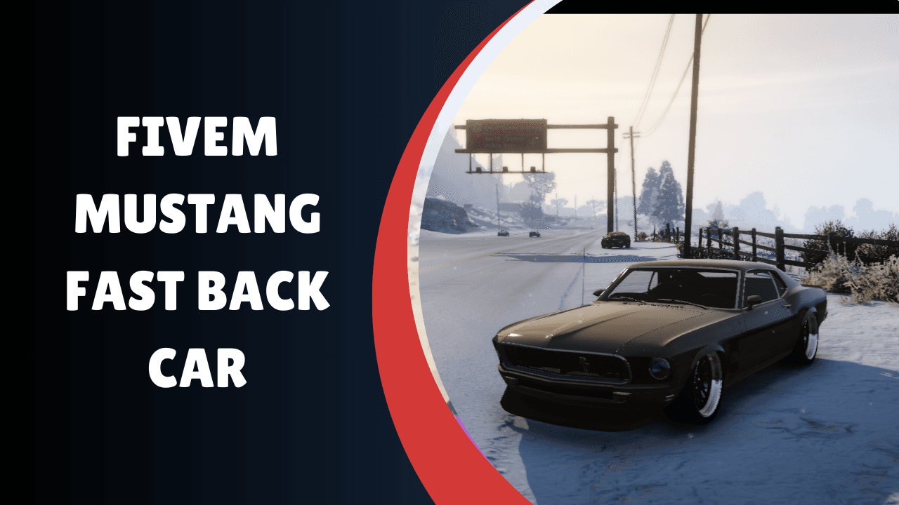 FiveM Mustang Fast Back Car