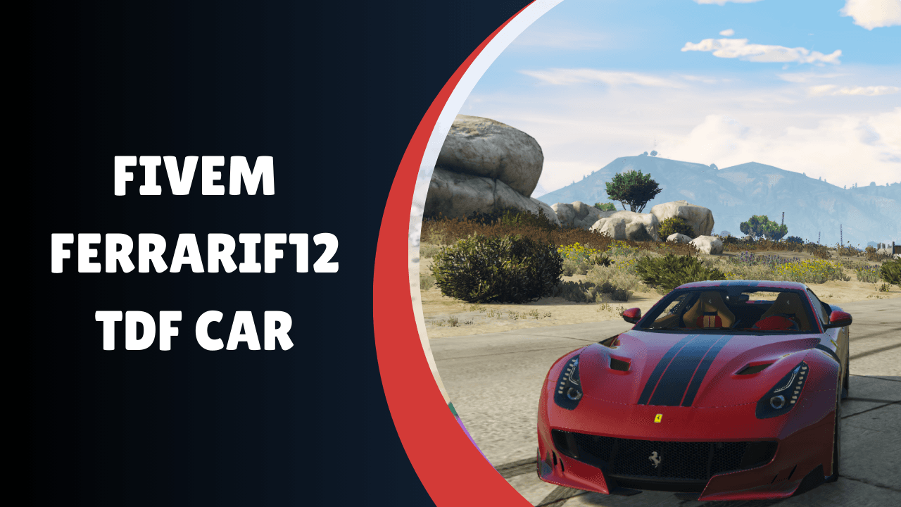 FiveM FerrariF12 TDF Car